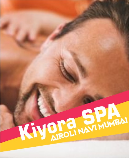 Kiyora Spa Airoli Navi Mumbai Massage Service In Airoli Navi Mumbai